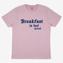 Breakfast In Bed Mood Women's Slogan T Shirt, thumbnail 3 of 3