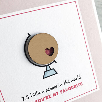 You're My Favourite, Globe Valentine's Day Card, 2 of 5