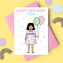 Personalised Girl Birthday Card, thumbnail 1 of 5