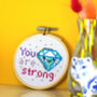 You Are Strong Mini Cross Stitch Kit, thumbnail 2 of 10
