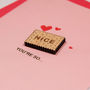 You're So… Nice Valentine's Card, thumbnail 2 of 2