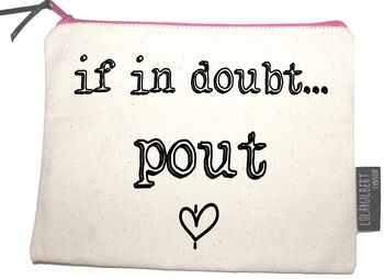 'If In Doubt Pout' Pouch, 2 of 3