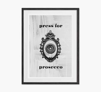 'Press For Prosecco' Print, 2 of 3