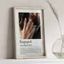Personalised Engaged Print, Engagement Gift, thumbnail 6 of 7