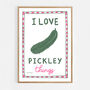 I Love Pickley Things Print, thumbnail 4 of 7