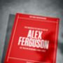 Alex Ferguson Personalised Football Gift Newspaper History Book Man Utd Gift, thumbnail 9 of 12