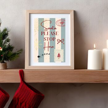 A4 Christmas Art Print, Santa Please Stop Here, Family Christmas, Children's Christmas, 3 of 5