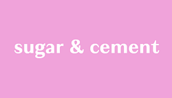 The sugar and cement logo is pink with bold white font saying 'sugar and cement'
