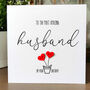 Personalised Birthday Card For Special Husband, Handmade Card For Him, thumbnail 1 of 2