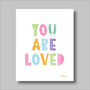 You Are Loved Scandi Nursery Print, thumbnail 2 of 3