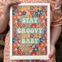 'Stay Groovy Baby' Hippie Inspired Typography Print, thumbnail 1 of 5