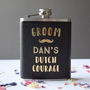 Personalised Dutch Courage Grooms Hip Flask, thumbnail 1 of 2