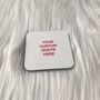 White/Pink Custom Quote Coaster, thumbnail 2 of 2