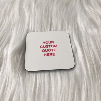 White/Pink Custom Quote Coaster, 2 of 2