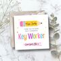 Personalised Thank You Key Worker Card,Teacher End Of Term Gift, thumbnail 2 of 3