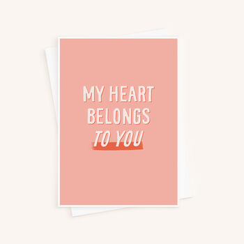 My Heart Belongs To You Valentine's Day Card, 3 of 3