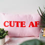 Cute Af Cushion Gift For Teens, thumbnail 1 of 6