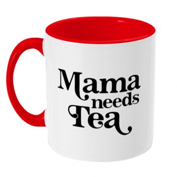 Mama Needs Tea Two Toned Mug, 4 of 4