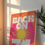 Back On 74 Print | Music Poster | Wall Art | A5 A4 A3 | House Music | Bold | Typographic | Wall Decor | Summer | Retro, thumbnail 2 of 4