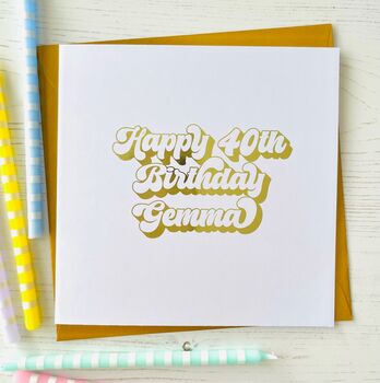 Personalised 40th Birthday Foiled Card, 2 of 2