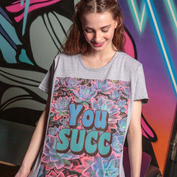 You Succ Women's Slogan T Shirt, 2 of 8