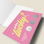 'Feeling Lucky?' Scratch Valentine's Card, thumbnail 3 of 3