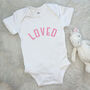 Loved Valentines Babygrow, thumbnail 2 of 10