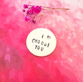 Personalised I Choose You Love Pocket Token Gift Keepsake, 2 of 6