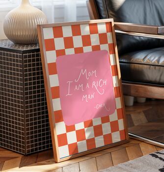 Mom I Am A Rich Man Quote Print, 4 of 4