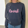 Personalised Loved Sweatshirt, thumbnail 4 of 5