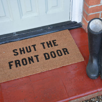 'Shut The Front Door' Coir Doormat, 2 of 3