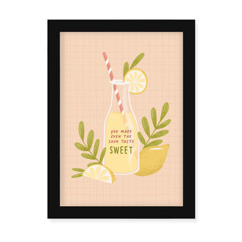 You Make Even The Sour Taste Sweet Framed Print, 4 of 5
