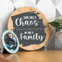 Some Call It Chaos We Call It Family Sign, thumbnail 1 of 7