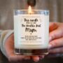 Mum Gift, Smells Like The World's Best Mum Candle, thumbnail 1 of 5