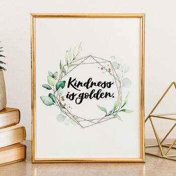 Inspirational Kindness Quotes Set Of Three Prints, 4 of 4