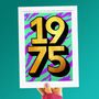 Personalised 50th Birthday 1975 Golden Year Print, thumbnail 2 of 5