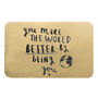 'You Make The World Better By Being You' Wallet Card, thumbnail 5 of 9