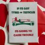 Letterpress Tyres Or Testicles Card, thumbnail 1 of 3
