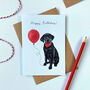 Black Labrador Dog Birthday Card, thumbnail 1 of 2