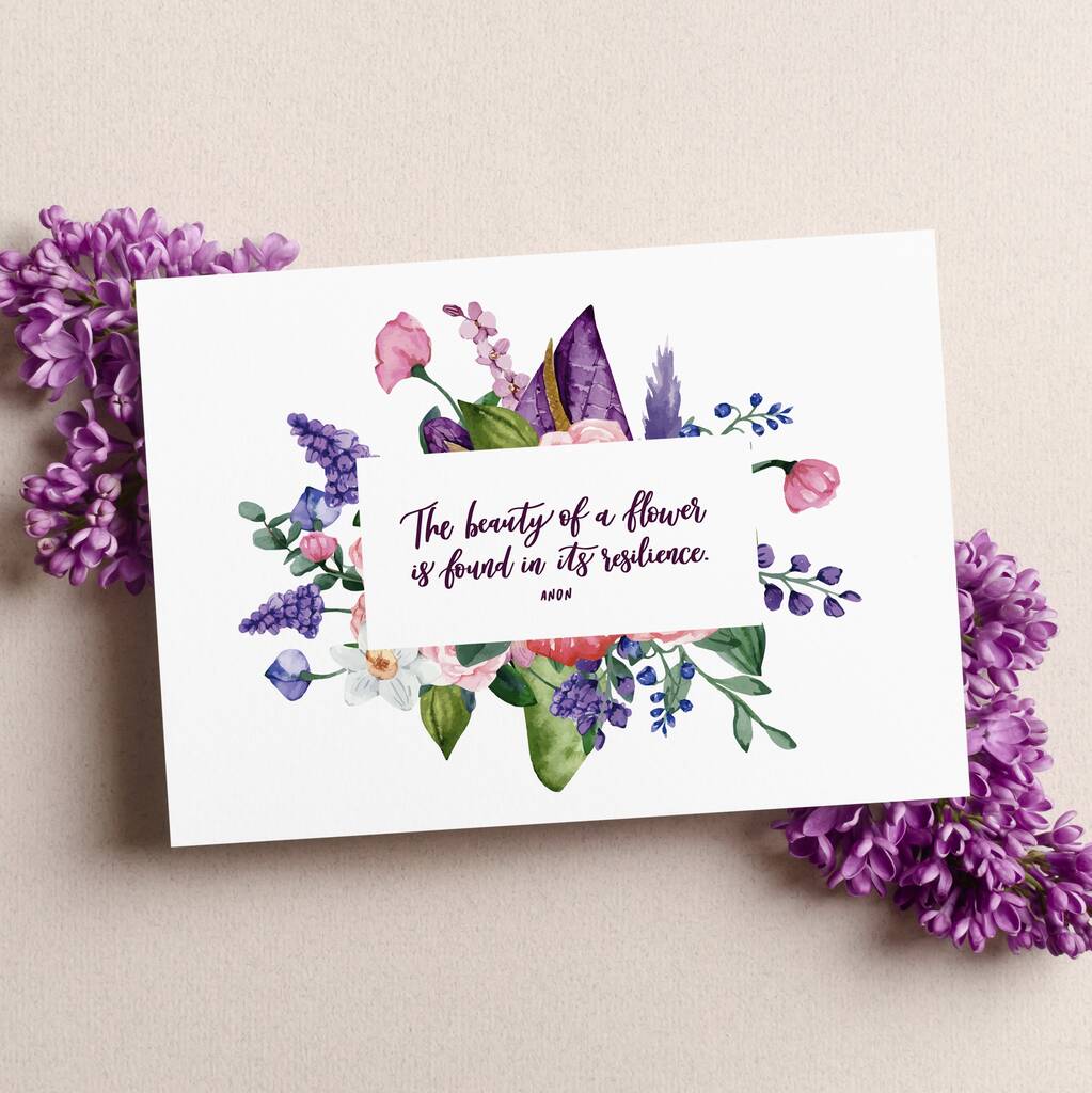 The Beauty Of A Flower Is Found In Its Resilience Print By Izzy & Pop