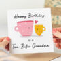 'Tea Rific Grandma' Birthday Card, thumbnail 1 of 2