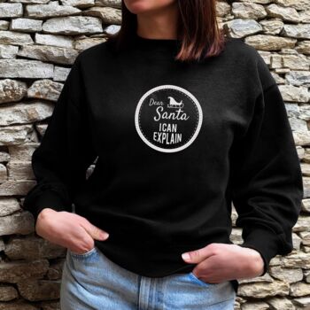 Christmas Jumper Dear Santa I Can Explain Slogan, 5 of 5
