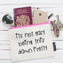 'It's Not Easy Being This Damn Pretty' Pouch, thumbnail 1 of 3