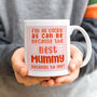 Personalised Best Mummy Mug, thumbnail 1 of 7