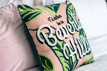 I'd Rather Be In Beverly Hills Pillow, 6 of 6