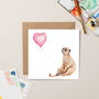 Meerkat With Heart Balloon Card, thumbnail 1 of 2