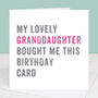 Personalised From Your Granddaughter Birthday Card, thumbnail 1 of 4