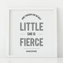 'And Though She Be Little…' Print, thumbnail 1 of 3