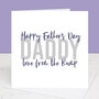 Love From The Bump Daddy To Be Father's Day Card, thumbnail 4 of 4
