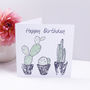 'Happy Birthday' Cacti Print Birthday Card, thumbnail 4 of 4